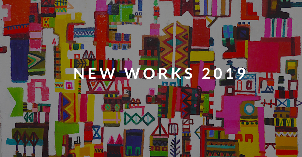 NEW | NEW WORKS 2019  | OTANITARO.COM #contemporaryart