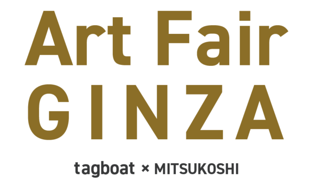 GROUP EXHIBITION | ART FAIR GINZA | GALLERY TAGBOAT