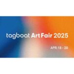 EXHIBITION | TAGBOAT ART FAIR |18.4 -20.4.2025 | TOKYO